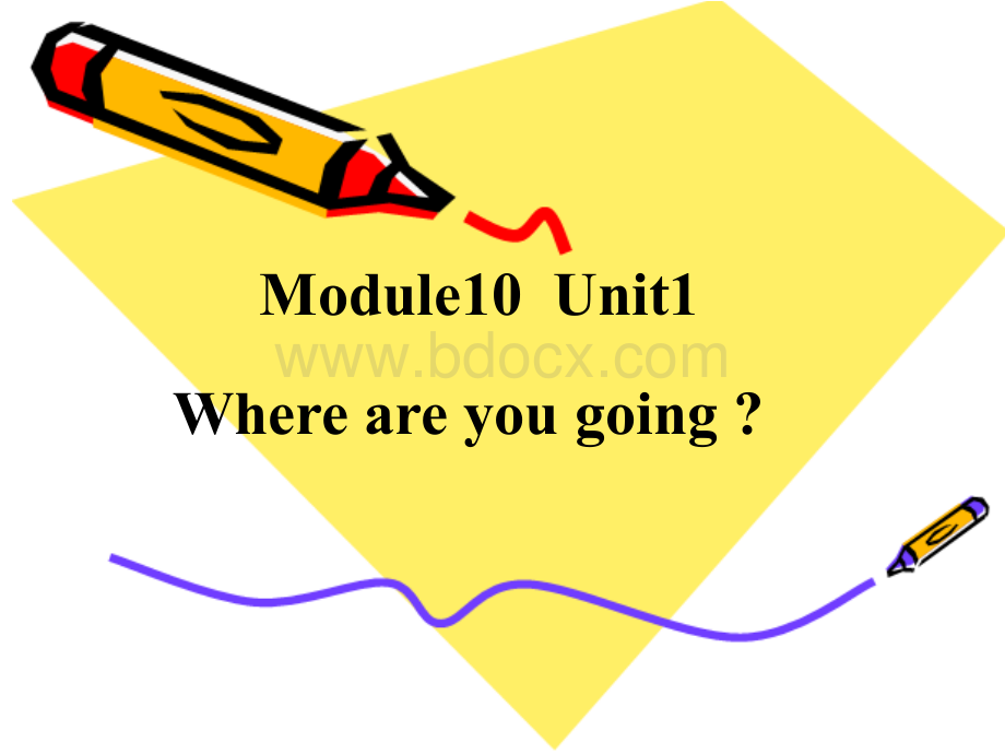 2015新外研版五下M10U1-Where-are-you-going？.ppt_第1页