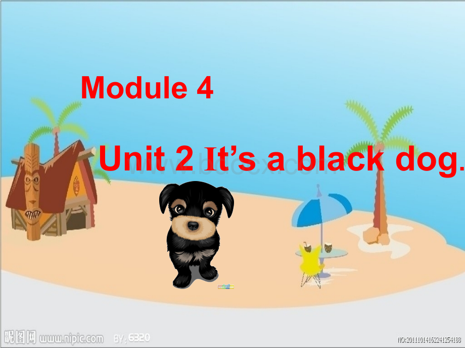 外研三年级起点三年级上册《Module-4Unit-2-It's-a-black-dog.》PPT课件-(1).ppt