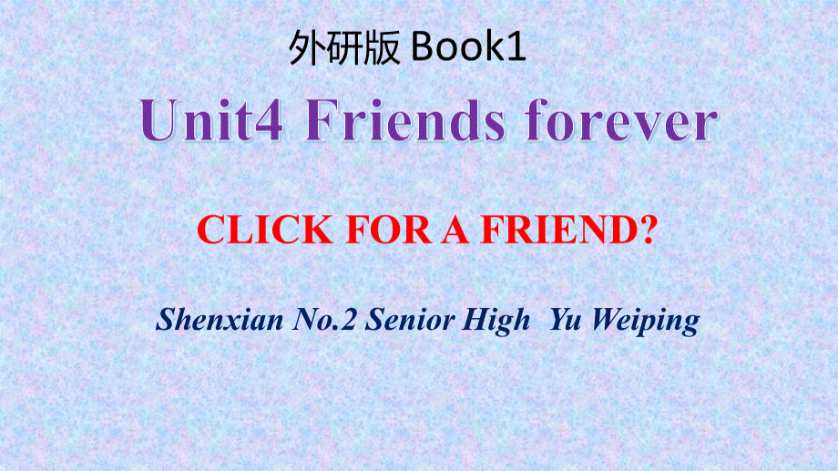 高中英语-Click-for-a-friend教学课件设计.ppt