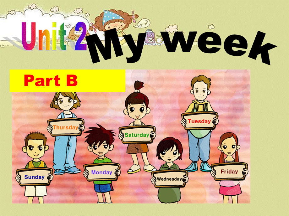 Unit-2-My-week-Part-B-课件PPT文件格式下载.pptPPT文件格式下载.ppt