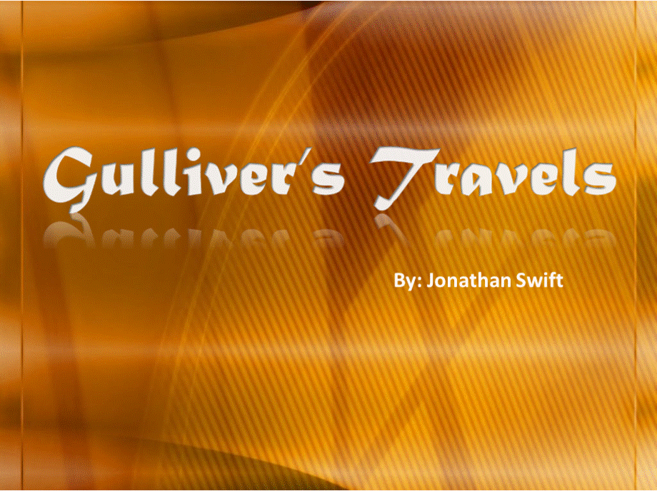 格列佛游记 gulliver's travels.pptx_第1页