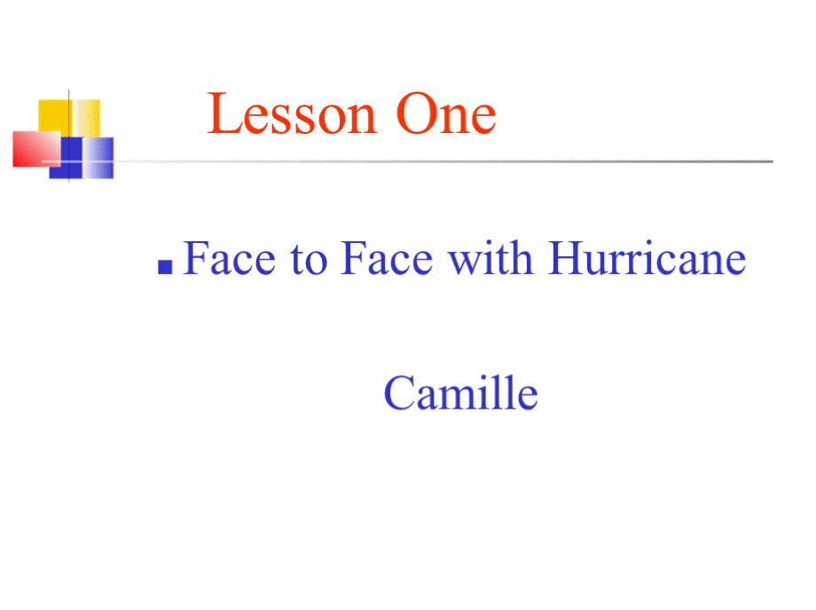 高级英语第1课 Face to Face with Hurricane Camille.pptx