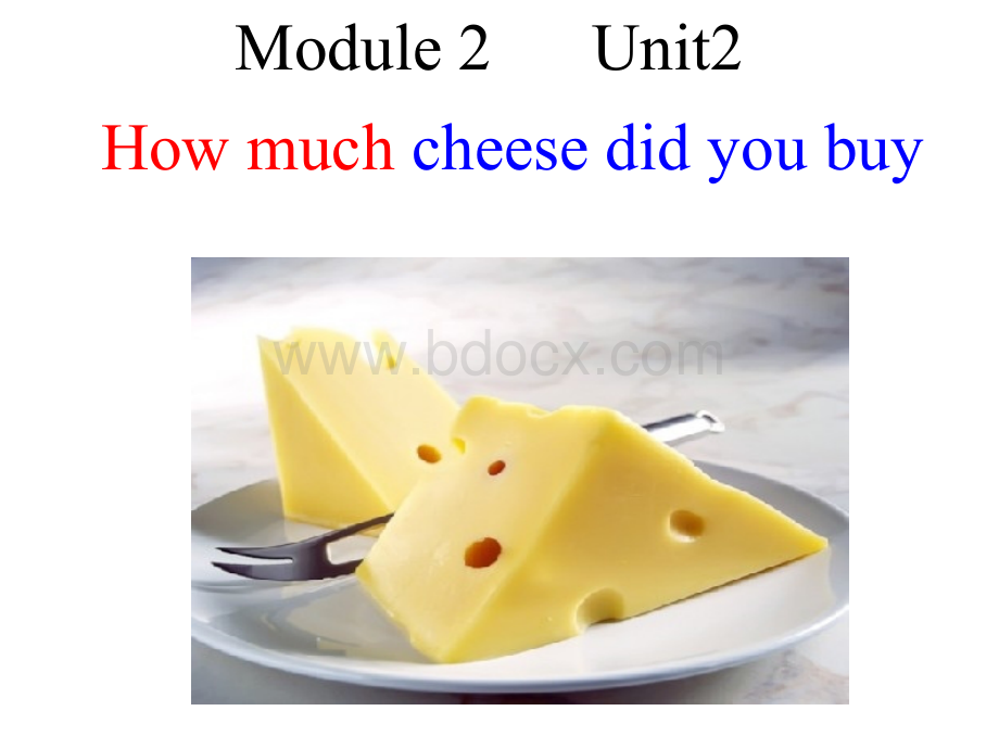 5.课件(1-5)：How-much-cheese-did-you-buy？PPT文档格式.ppt_第1页