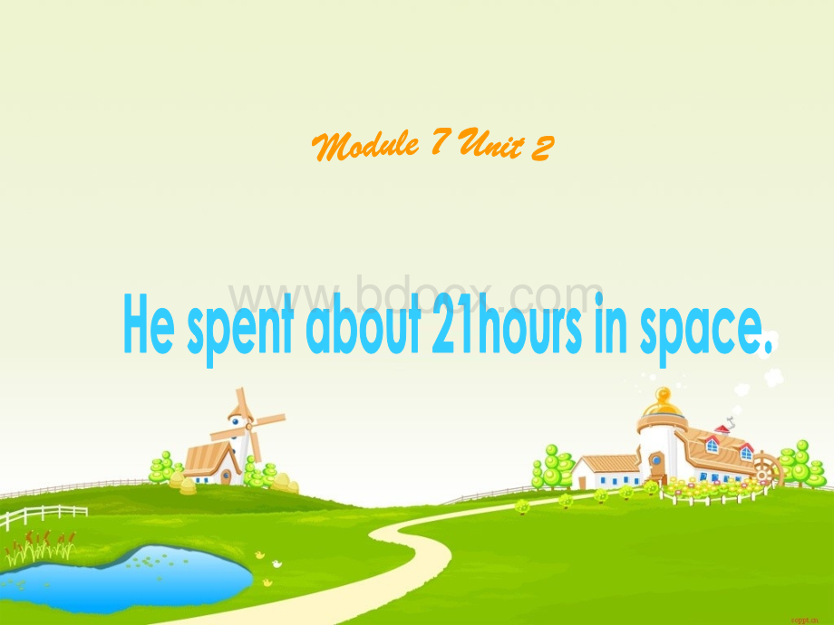 He-spent-about-twenty-one-hours-in-space课件.ppt_第3页