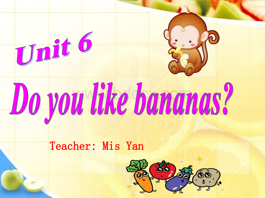 七年级上册英语unit6-Do-you-like-bananas整单元课件.ppt
