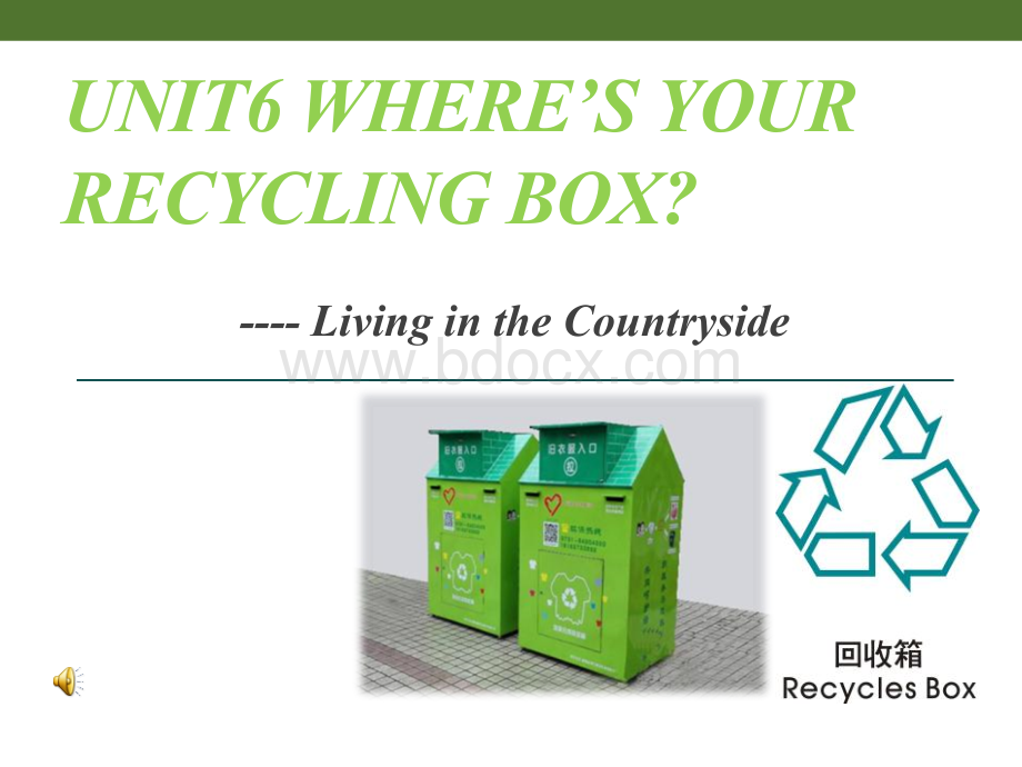 Unit6-Where’s-My-Recycling-Box.ppt