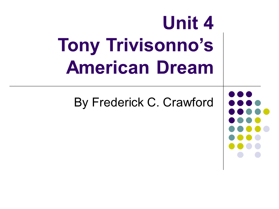 Unit4TonyTrivisonnosAmericanDream.ppt