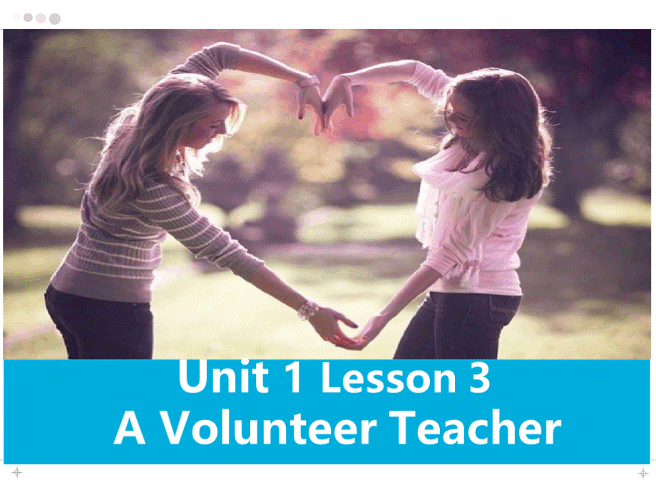 Unit1Lesson3A volunteer teacher公开课优质获奖课件.pptx_第1页