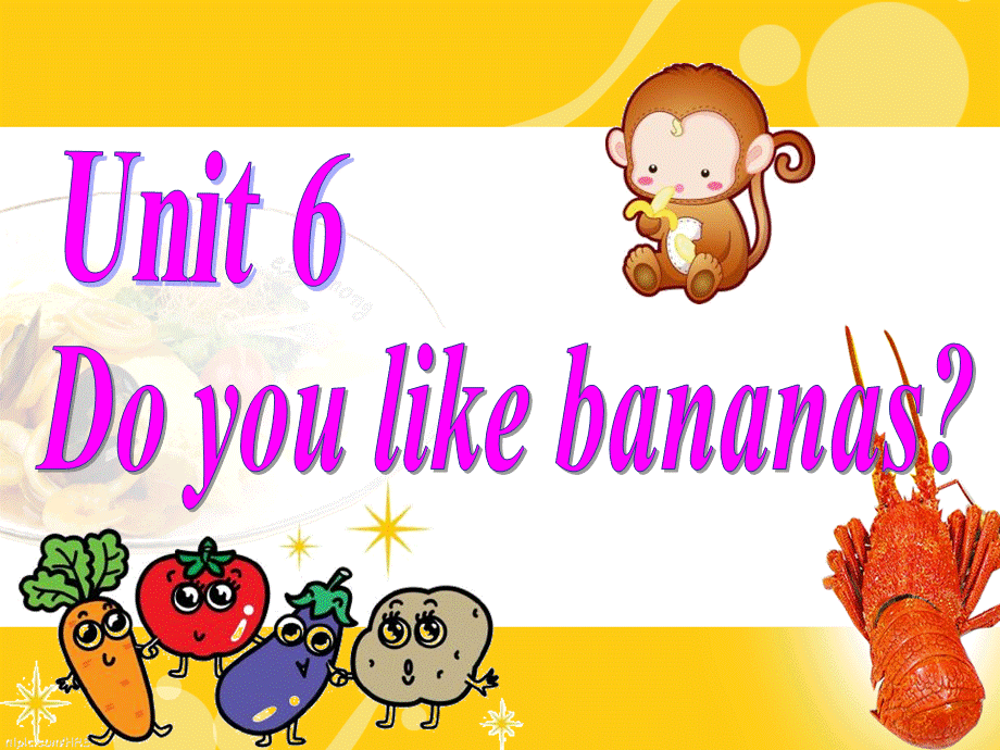 七年级英语《Unit 6 Do you like bananas：Period 4》课件PPT资料.ppt_第1页