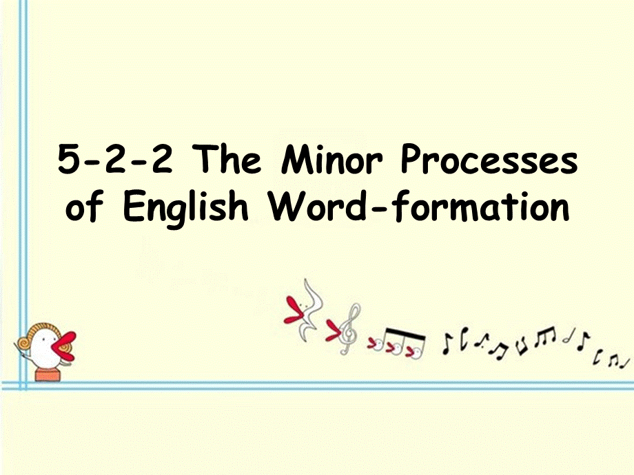 CHapter-5The-Minor-Process-of-English---Word-formation.ppt