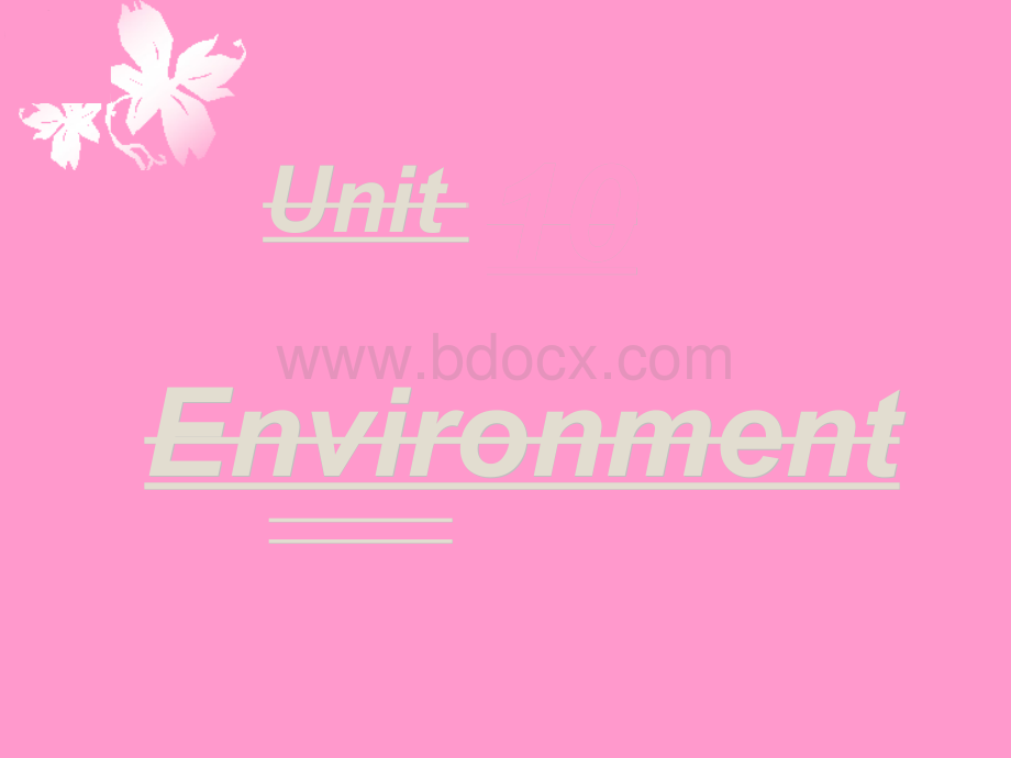 中职英语下册-Unit10-Environment-(1).ppt