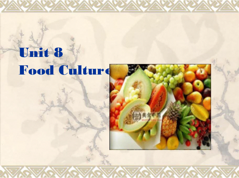 Unit 8 Food Culture 英语课件.pptx