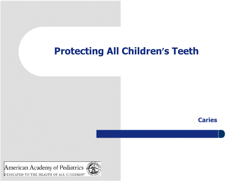 Protecting All Children's Teeth：保护所有儿童的牙齿.pptx