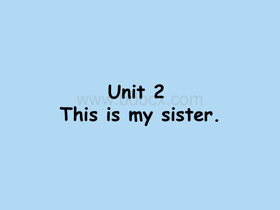 Unit2ThisismysisterPPT推荐.ppt