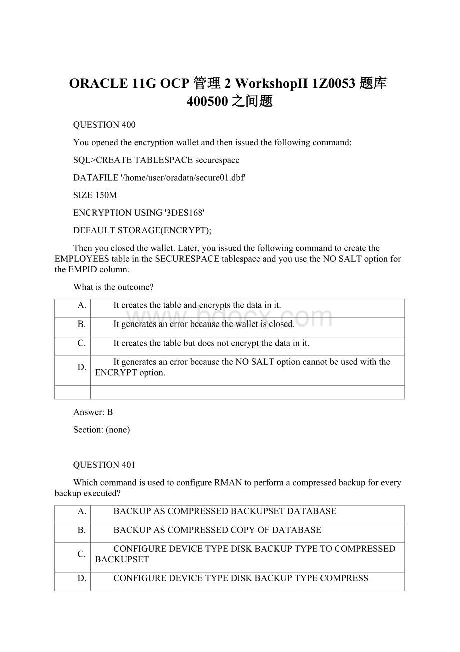 ORACLE 11G OCP 管理2 WorkshopII 1Z0053 题库400500之间题Word格式文档下载.docx_第1页