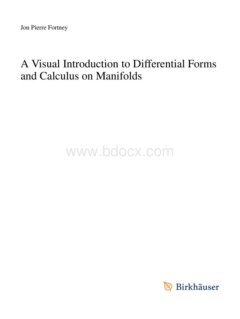 Fortney, J.P. - A Visual Introduction to Differential Forms and Calculus on Manifolds (2019, Springer Internatio.pdf_第3页