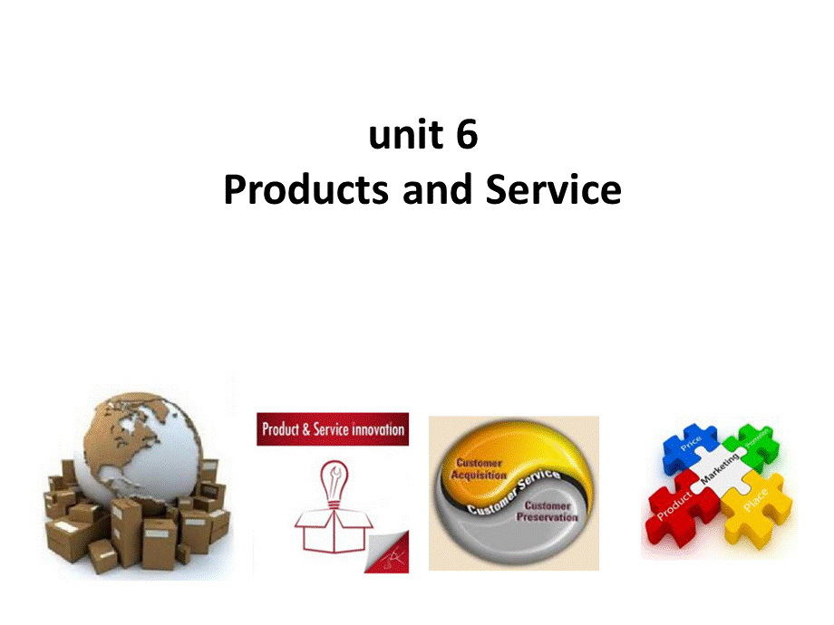 商务英语综合教程第二册unit-6-Products-and-Service.pptx_第1页