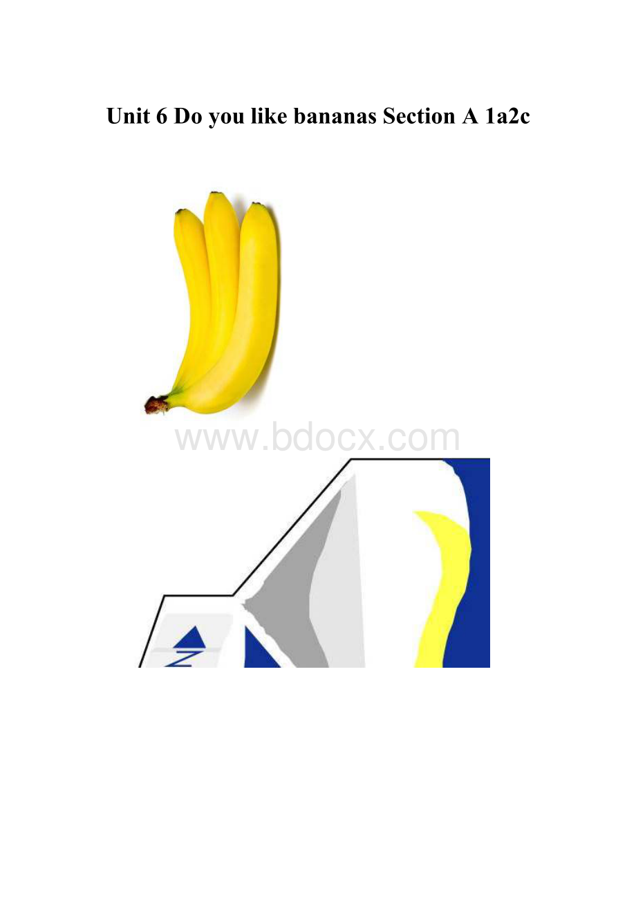 Unit 6 Do you like bananas Section A 1a2c.docx