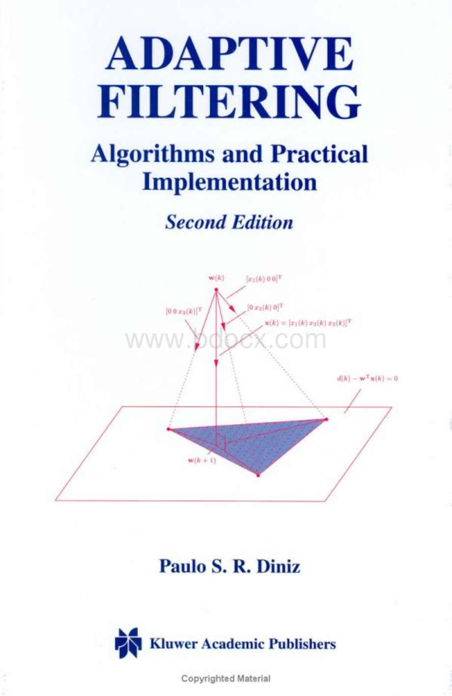 自适应滤波Adaptive Filtering Algorithms and Practical Implementation.pdf