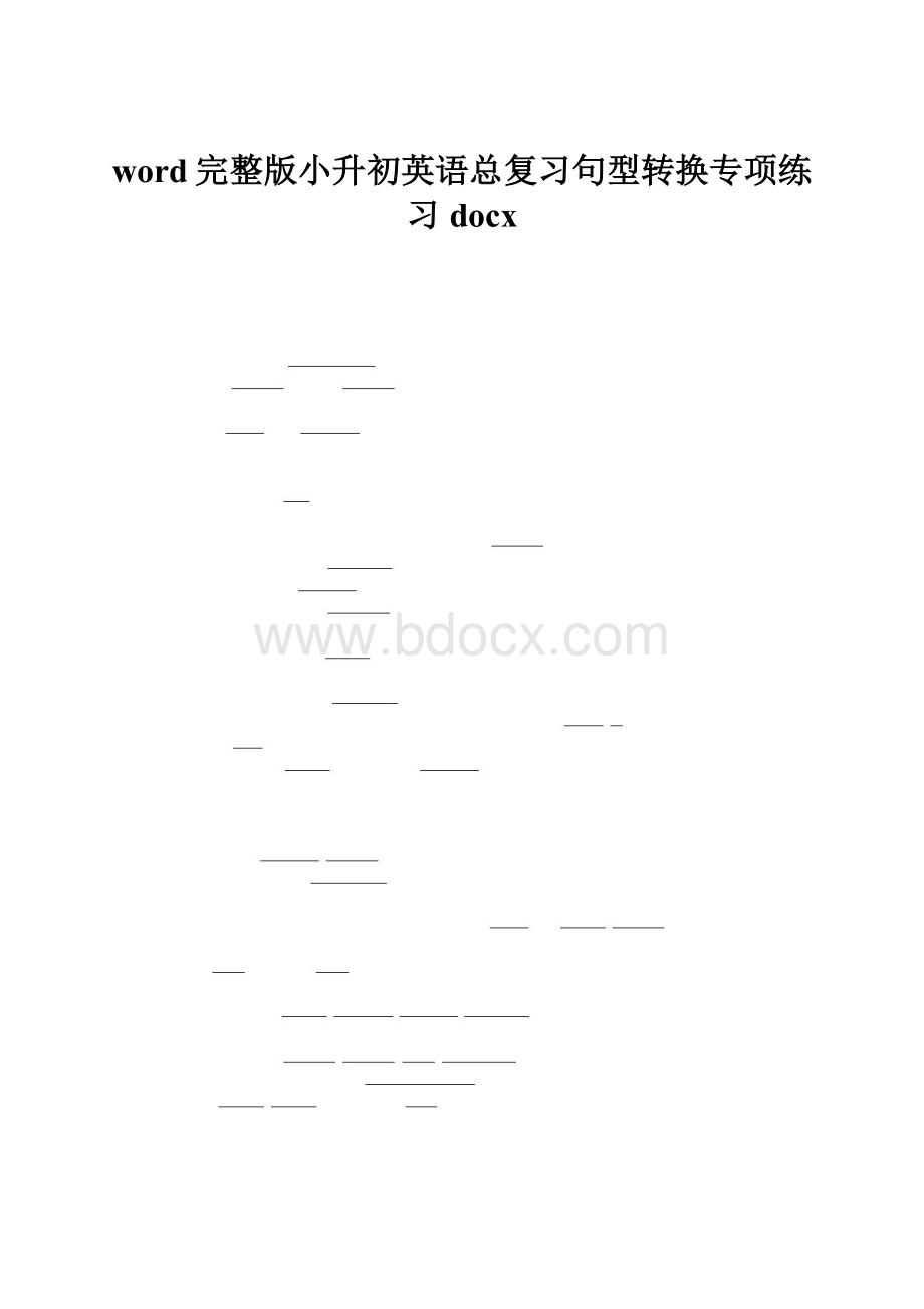 word完整版小升初英语总复习句型转换专项练习docx.docx