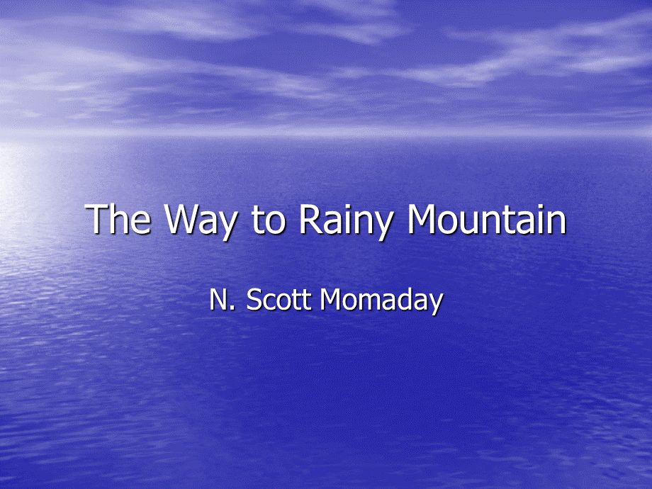 lesson-9-The-Way-to-Rainy-Mountain.ppt