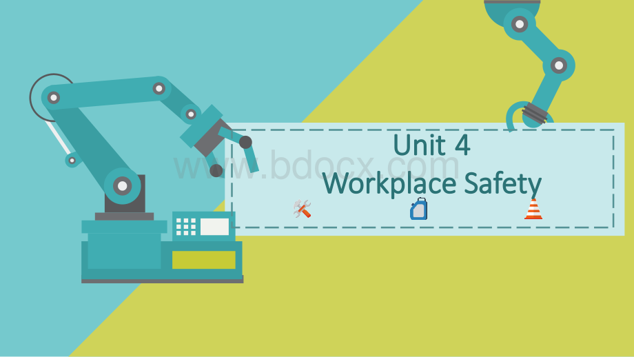 英语职业模块 工科类 课件 Unit 4 Workplace Safety R&W.pptx_第1页