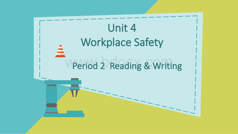 英语职业模块 工科类 课件 Unit 4 Workplace Safety R&W.pptx_第3页