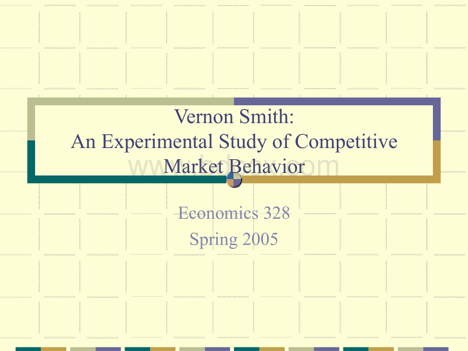 Vernon Smith An Experimental Study of Competitive Market弗农史密斯市场竞争的.ppt