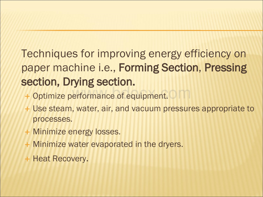 Opportunities_to_Improve_Energy_Efficiency_on_paper_machine.ppt_第3页